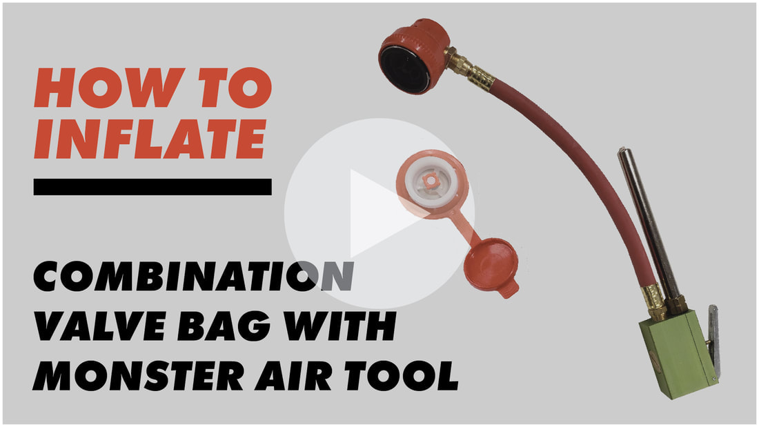 inflating the Combination Valve Bag ​with the Monster Air Tool